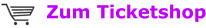 Zum Ticketshop