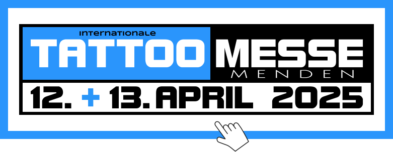 MESSE TATTOO Internationale M E N D E N 12.. -.13..APRIL 2025 +