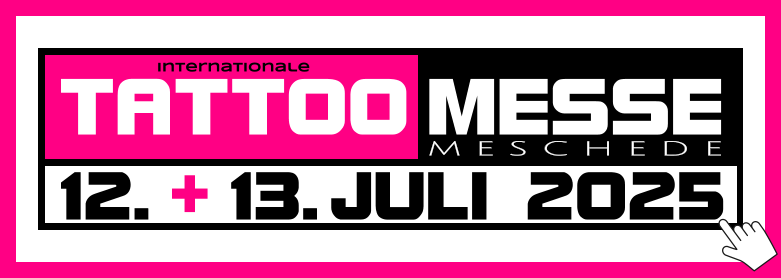 MESSE TATTOO Internationale + M E S C H E D E 12.. -.13..JULI 2025