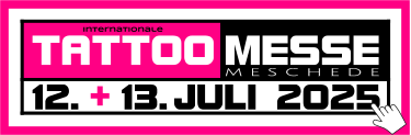MESSE TATTOO Internationale + M E S C H E D E 12.. -.13..JULI 2025