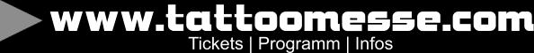 www.tattoomesse.com Tickets | Programm | Infos