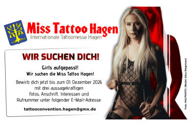 WIR SUCHEN DICH! Girls aufgepasst! Wir suchen die Miss Tattoo Hagen! tattooconvention.hagen@gmx.de  Bewirb dich jetzt bis zum 01. Dezember 2026 mit drei aussagekräftigen Fotos, Anschrift, Interessen und Rufnummer unter folgender E-Mail-Adresse: Foto: KAI.PHOTO | Model: Alica Stegemann Miss Tattoo Hagen Internationale Tattoomesse Hagen