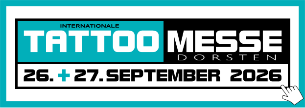 MESSE TATTOO INTERNATIONALE + D O R S T E N 26.. -.27..SEPTEMBER 2026