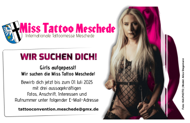 WIR SUCHEN DICH! Girls aufgepasst! Wir suchen die Miss Tattoo Meschede! tattooconvention.meschede@gmx.de  Bewirb dich jetzt bis zum 01. Juli 2025 mit drei aussagekräftigen Fotos, Anschrift, Interessen und Rufnummer unter folgender E-Mail-Adresse: Foto: KAI.PHOTO | Model: Alica Stegemann Miss Tattoo Meschede Internationale Tattoomesse Meschede